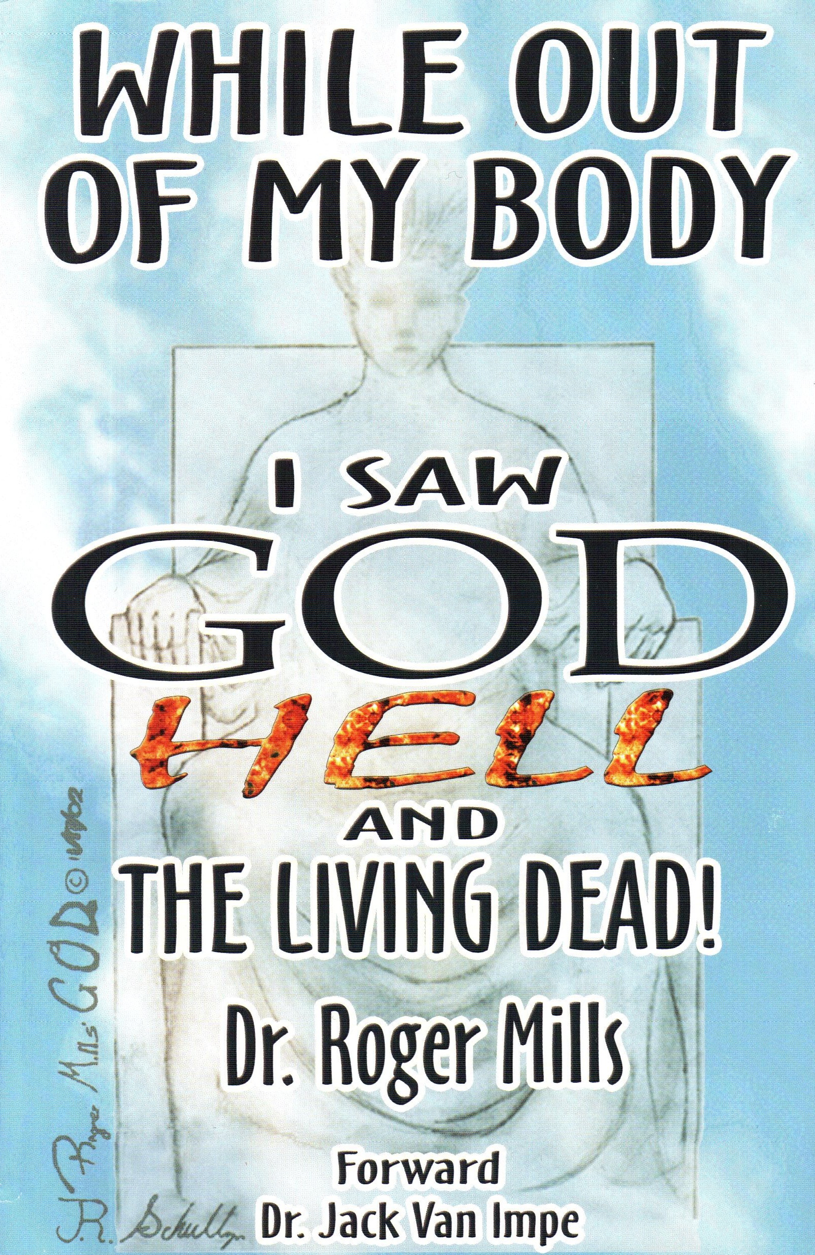 Д-р Рохелио Миллс - Вне тела я видел Бога, ад и живых мертвецов